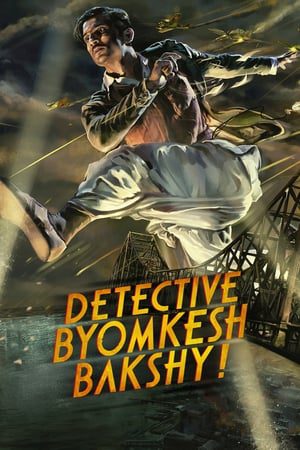 Detective Byomkesh Bakshy 2015 Movie 720p HDRip x264 [1GB]