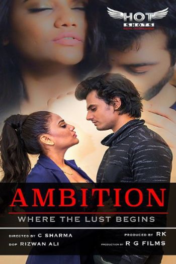 [18+] Ambition 2020 HOT Hindi WEB-DL 720p x264 | HotShots Original
