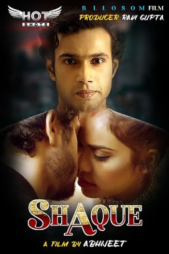 [18+] SHAQUE (2020) HOT Hindi WEB-DL 720p x264 | HotShots Original