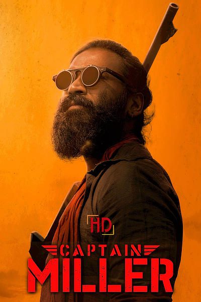 Captain Miller (2024) WEB-DL [Hindi DD5.1] 1080p 720p & 480p [x264/HEVC] | Full Movie