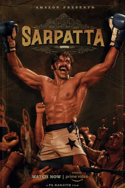 Sarpatta Parambarai (2021) UNCUT WEB-DL [Hindi (ORG 5.1) + Tamil] 1080p 720p & 480p Dual Audio [x264/HEVC] | Full Movie