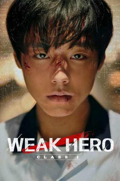 Weak Hero (Season 1) WEB-DL [Hindi (ORG 5.1) & English] 1080p 720p & 480p x264 Dual Audio DD5.1 | NF Series