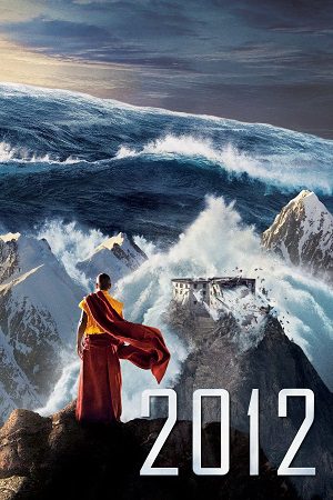 2012 (2009) BluRay [Hindi (ORG 5.1) & English] 1080p 720p & 480p Dual Audio [x264] | Full Movie