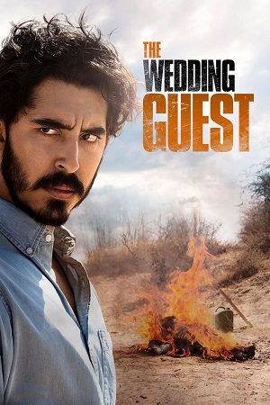 The Wedding Guest (2018) WEB-DL [Hindi (ORG 5.1) & English] 1080p 720p & 480p Dual Audio [x264] | Full Movie
